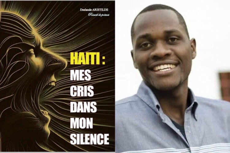 Deslande Aristilde publie "Haïti : Mes cris dans mon silence"